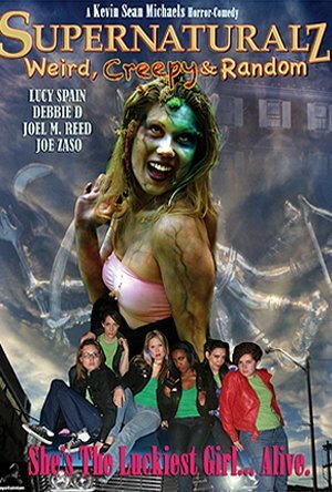 Supernaturalz: Weird, Creepy & Random (2012)